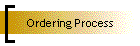 Ordering Process